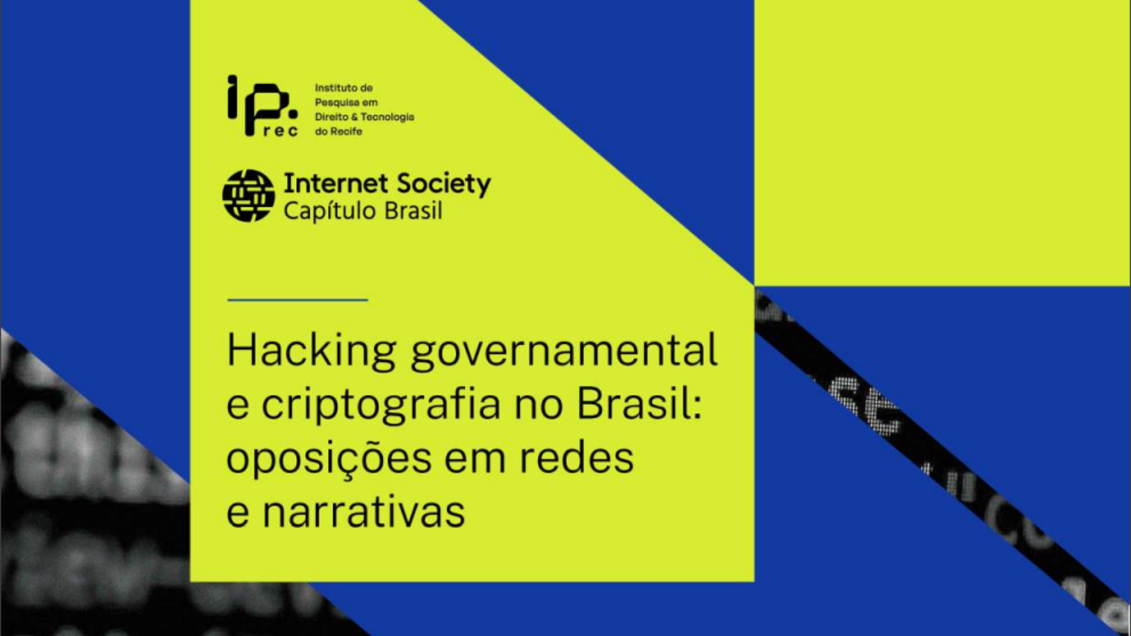 Hacking governamental e criptografia no Brasil: oposições em redes e narrativas